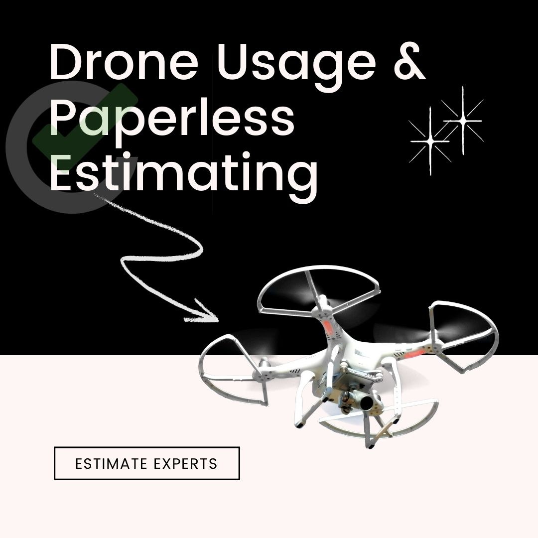Drone Usage & Paperless Estimating